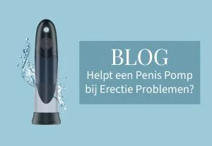 Helpt een Penis Pomp bij Erectie Problemen?